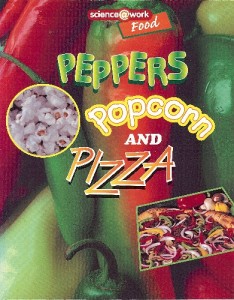 Peppers, Popcorn and Pizza